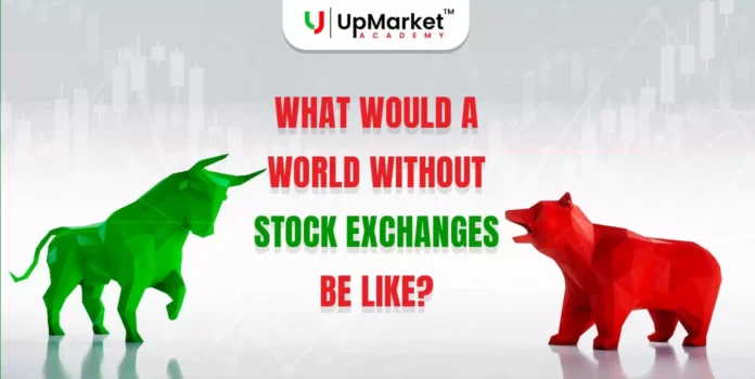 What would a world without stock exchanges be like